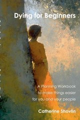 Dying for Beginners - Catherine Shovlin - 9798232915568
