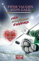 Les meilleurs ennemis - Piper Vaughn ; Avon Gale - 9798232969691