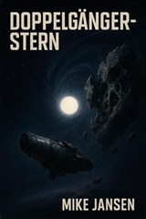 Doppelgängerstern - Mike Jansen - 9798232999162
