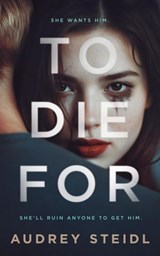 To Die For - Audrey Steidl - 9798233000454