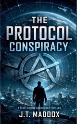 The Protocol Conspiracy - J T Maddox - 9798233003622