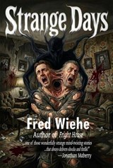 Strange Days - Fred Wiehe - 9798233006760