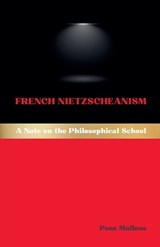 French Nietzscheanism - Pons Malleus - 9798233008023