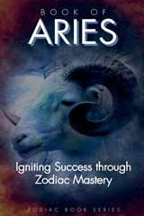 Book of Aries - The Zodiac - 9798233009228