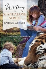 Writing the Standalone Series - Karen S Wiesner - 9798233009372