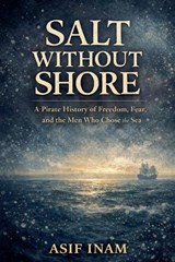 Salt Without Shore - Asif Inam - 9798233023040