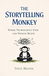 The Storytelling Monkey - Steve Brandl - 9798233029486