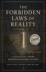 The Forbidden Laws of Reality - Lucian Vale - 9798233033377