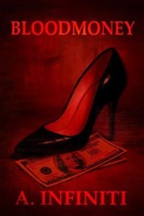 Bloodmoney - A. Infiniti - 9798233039188