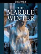 The Marble Winter - Max Nabati - 9798233040016