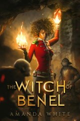 The Witch of Benel - Amanda White - 9798233040832