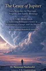The Grace of Jupiter - Arayanan Namboodiri - 9798233044533