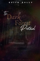 The Dark Forest Protocol - Keith Holly - 9798233056772