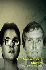 The Sunset Strip Slayers - Patricia Heuston - 9798233071805