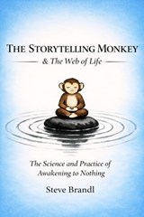 The Storytelling Monkey and The Web of Life - Steve Brandl - 9798233075247