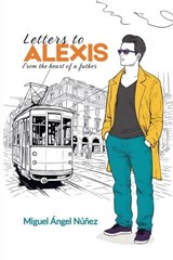 Letters to Alexis - Miguel Ángel Núñez - 9798233076879