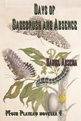 Days of Sagebrush and Absence - Daniel Ausema - 9798233090226