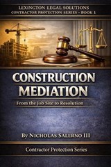Construction Mediation - Nicholas Salerno III - 9798233091414