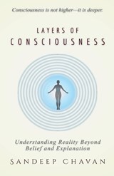 Layers of Consciousness - Sandeep Chavan - 9798233102141