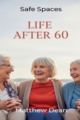 Life After 60 - Matthew Dean - 9798233123405