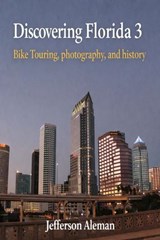 Discovering Florida 3 - Jefferson Aleman - 9798233127014