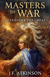 Masters of War - J F Atkinson - 9798233127915