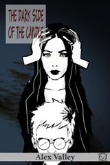 The Dark Side of the Candle or I'm Into You - Alex Valley - 9798233132704