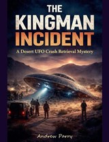The Kingman Incident - Andrew Parry - 9798233143069