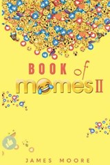 Book Of Memes II - James Moore - 9798233146152
