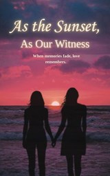 As The Sunset, As Our Witness - Navi Mistral - 9798233148392