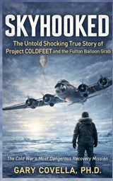 Skyhooked - Gary Covella - 9798233148620