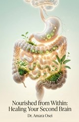Nourished from Within - Amara Osei - 9798233159442
