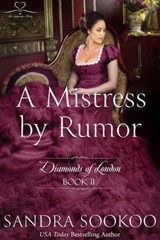 A Mistress by Rumor - Sandra Sookoo - 9798233164262