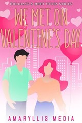 We Met on Valentine's Day - Bobbi Claire ; Tilly Steele ; Presley Brooks - 9798233170010