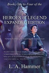Books One to Four of the Heroes of Legend - L a Hammer - 9798233172946