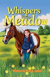 Whispers in the Meadow - Paul A Lynch - 9798233175459