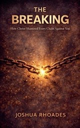 The Breaking - Joshua Rhoades - 9798233190544