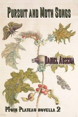 Pursuit and Moth Songs - Daniel Ausema - 9798233190803