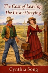 The Cost of Leaving - Cynthia Song - 9798233208171
