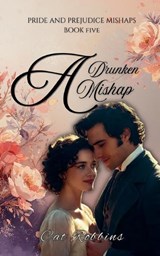 A Drunken Mishap - Cat Robbins - 9798233211256