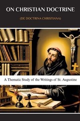 On Christian Doctrine (De Doctrina Christiana) - Leo Eusebius - 9798233218545