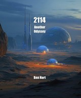 2114: Another Odyssey - Ben Hart - 9798233232732