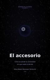 El accesorio - Klaus Robert Neumann Tamburini - 9798233239656
