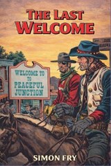 The Last Welcome - Simon Fry - 9798233242939