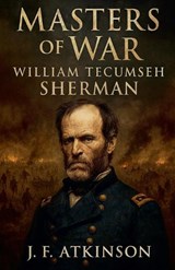 Masters of War - J F Atkinson - 9798233254697
