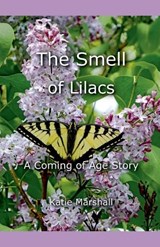 The Smell of Lilacs - Katie Marshall - 9798233257803