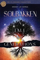 Solbakken: A Tale of Generations - Wendy Jo Cerna - 9798233260780