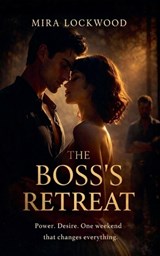 The Boss's Retreat - Mira Lockwood - 9798233264931