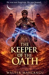The Keeper of the Oath - Walter Mahlangu - 9798233267581