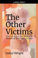The Other Victims - Isabel Wright - 9798233271847